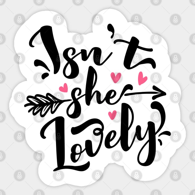 Isn't she lovely Sticker by Stellart